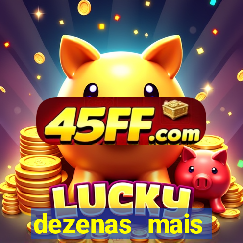 dezenas mais atrasadas na loteria federal